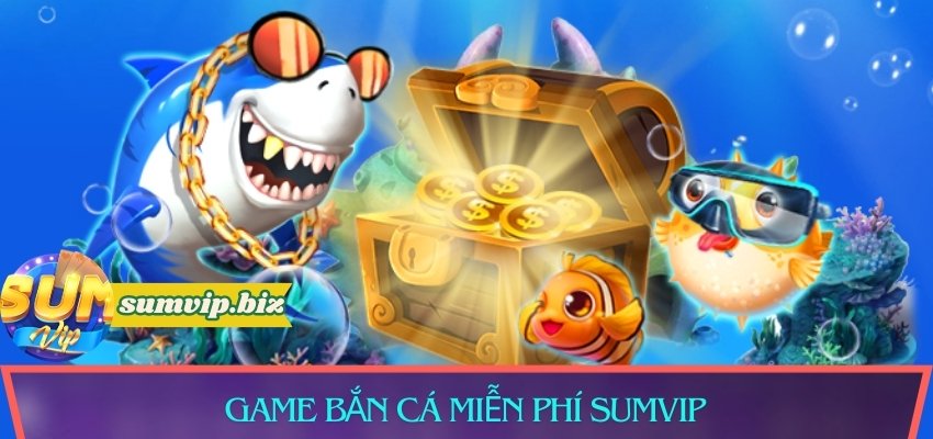 game bắn cá miễn phí