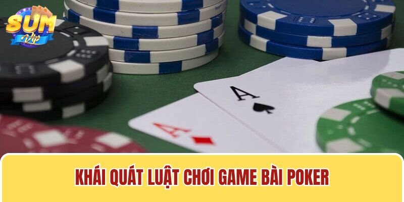Game bài Poker có luật chơi khá đơn giản và dễ nắm