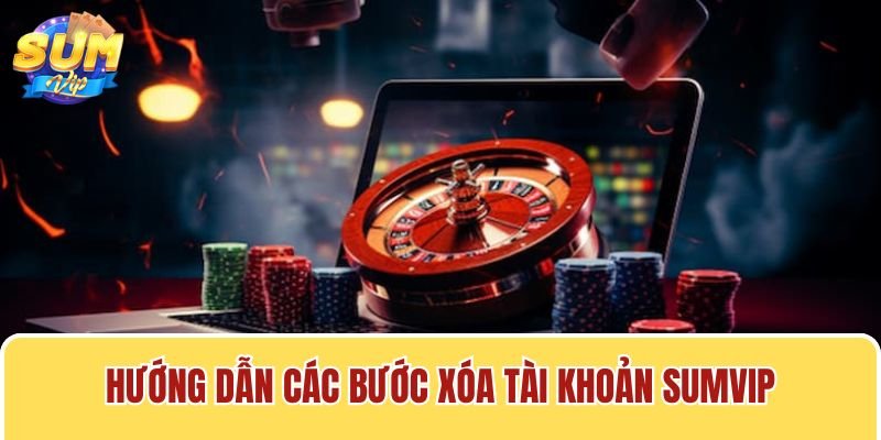Qua một vài thao tác đơn giản, bạn đã có thể thực hiện xóa tài khoản Sumvip