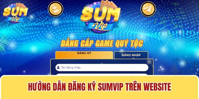 Qua vài thao tác đơn giản, bạn đã có thể đăng ký Sumvip thành công