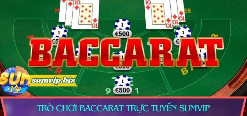 trò chơi Baccarat trực tuyến