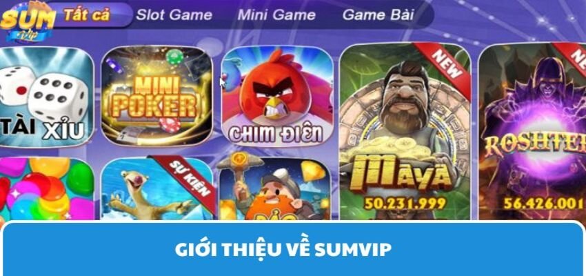Sumvip với vô vàn trò chơi hấp dẫn đang chờ bạn khám phá 
