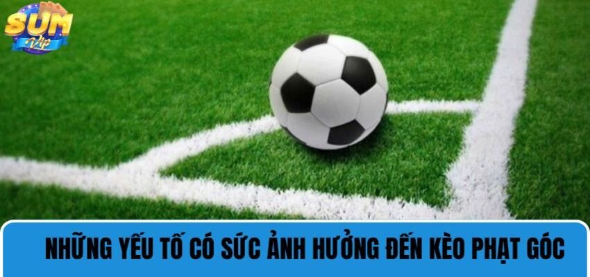 Tỷ lệ phạt góc của một trận đấu sẽ quyết định đến kết quả cá cược của bạn