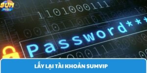 Lấy lại tài khoản Sumvip